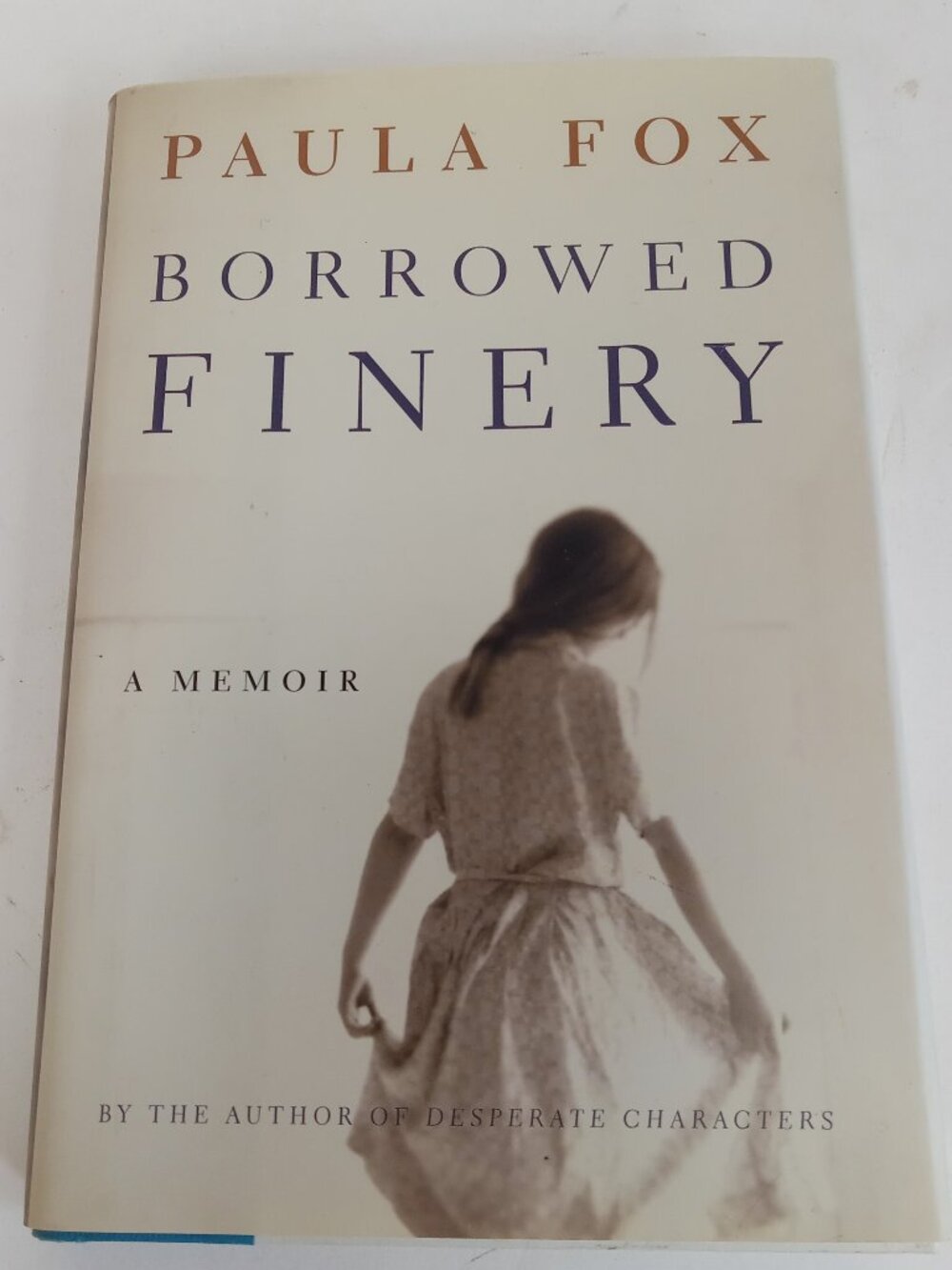 Borrowed Finery : A Memoir by Paula Fox 2001 Hardcover Book